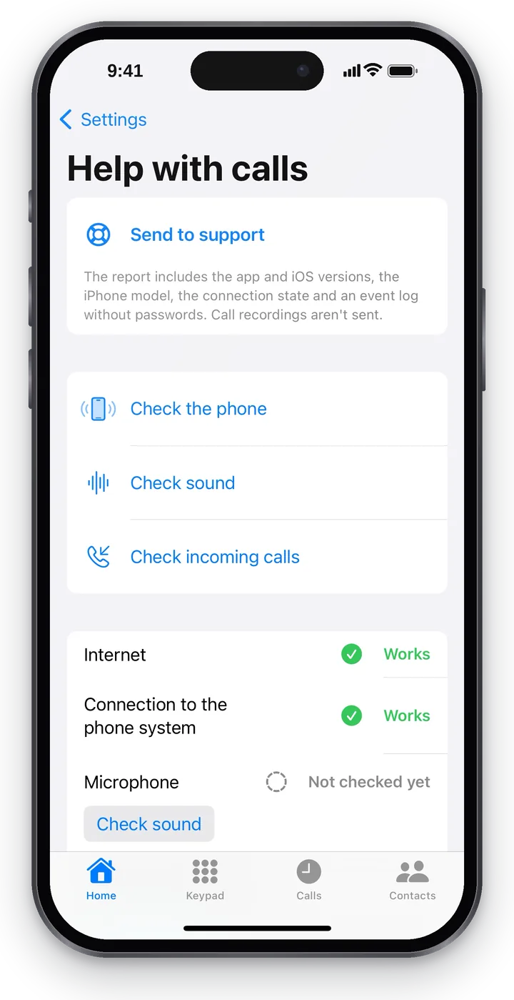 “Help with calls”: at the top “Send to support” with what the report contains, below it “Check the phone”, “Check sound”, “Check incoming calls” and the results “Internet — Works”, “Connection to the phone system — Works”, “Microphone — Not checked yet”